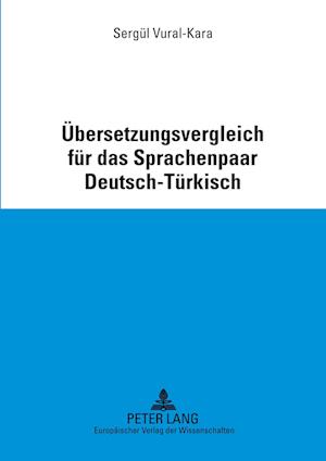 Uebersetzungsvergleich Fuer Das Sprachenpaar Deutsch-Tuerkisch