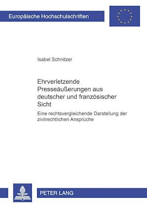 Ehrverletzende Presseaeusserungen Aus Deutscher Und Franzoesischer Sicht