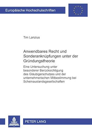 Anwendbares Recht Und Sonderanknuepfungen Unter Der Gruendungstheorie