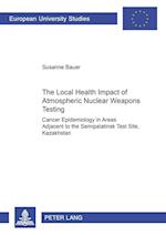 The Local Health Impact of Atmospheric Nuclear Weapons Testing