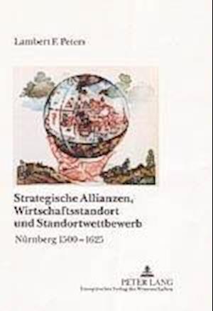 Strategische Allianzen, Wirtschaftsstandort Und Standortwettbewerb