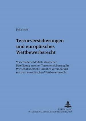 Terrorversicherungen Und Europaeisches Wettbewerbsrecht