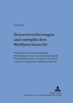 Terrorversicherungen Und Europaeisches Wettbewerbsrecht