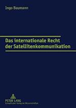 Das internationale Recht der Satellitenkommunikation