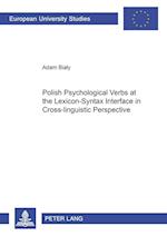 Bialy, A: Polish Psychological Verbs at the Lexicon-Syntax I