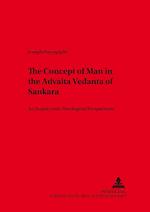 The Concept of Man in the Advaita Vedanta of Sankara