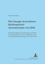 Die Liturgie-Instruktion "redemptionis Sacramentum" Von 2004