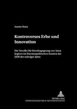 Kontroverses Erbe und Innovation