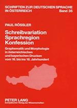 Schreibvariation - Sprachregion - Konfession