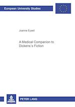 A Medical Companion to Dickens¿s Fiction