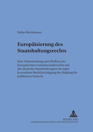 Die Europaeisierung Des Staatshaftungsrechts