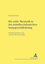 Die milte-Thematik in der mittelhochdeutschen Sangspruchdichtung; Darstellungsweisen und Argumentationsstrategien