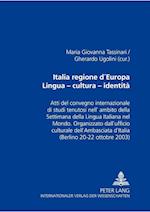 Italia Regione D'Europa- Lingua - Cultura - Identita