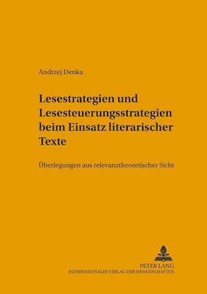 Lesestrategien Und Lesesteuerungsstrategien Beim Einsatz Literarischer Texte Im Fremdsprachenunterricht