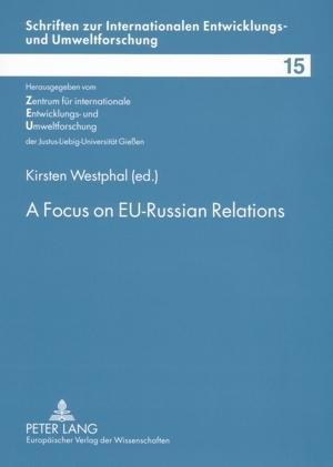 A Focus on EU-Russian Relations