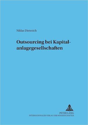 Outsourcing Bei Kapitalanlagegesellschaften