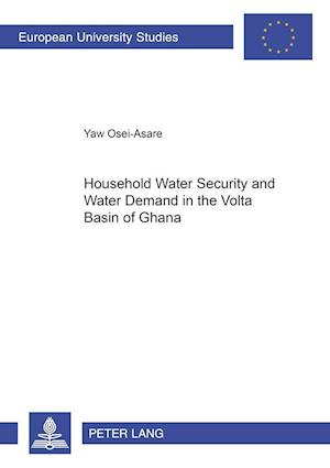 Household Water Security and Water Demand in the Volta Basin of Ghana