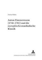 Anton Zimmermann (1741-1781) Und Die Europaeische Musikalische Klassik