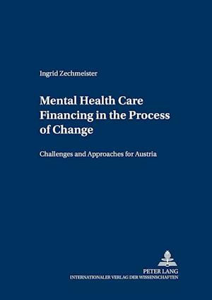 Mental Health Care Financing in the Process of Change