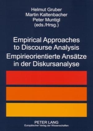 Empirical Approaches to Discourse Analysis.  Empirieorientierte Ansätze in der Diskursanalyse