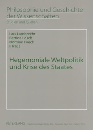 Hegemoniale Weltpolitik und Krise des Staates