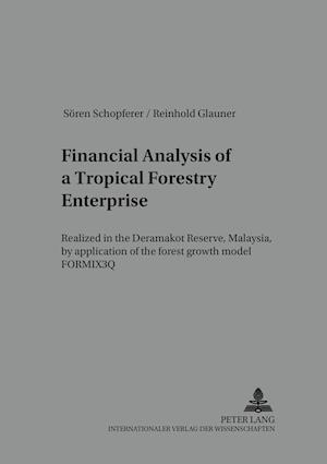 Financial Analysis of a Tropical Forestry Enterprise