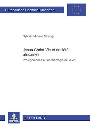 Jesus Christ-Vie Et Societes Africaines
