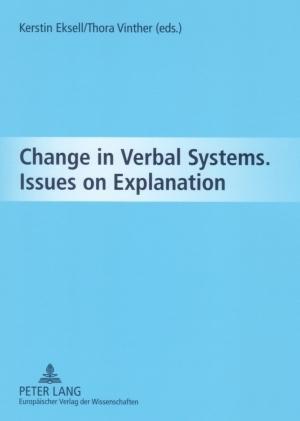 Change in Verbal Systems.   Issues on Explanation