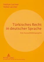 Tuerkisches Recht in Deutscher Sprache