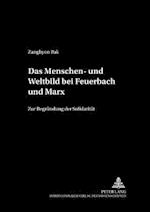 Das Menschen- und Weltbild bei Feuerbach und Marx