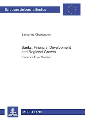 Banks, Financial Development and Regional Growth