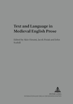 Text and Language in Medieval English Prose