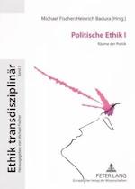 Politische Ethik I; Räume der Politik