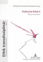 Politische Ethik II; Bildung und Zivilisation
