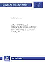 Zpo-Reform 2002: Staerkung Der Ersten Instanz?