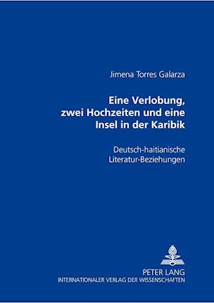 Eine Verlobung, Zwei Hochzeiten Und Eine Insel in Der Karibik