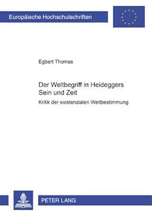 Der Weltbegriff in Heideggers "sein Und Zeit"
