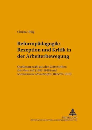 Reformpaedagogik: Rezeption und Kritik in der Arbeiterbewegung