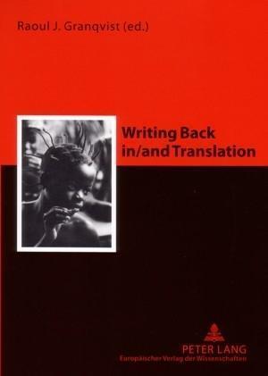 Writing Back in/and Translation