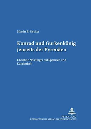 "Konrad" Und "Gurkenkoenig" Jenseits Der Pyrenaeen