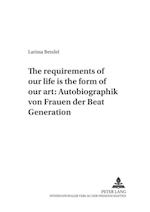 «the Requirements of Our Life Is the Form of Our Art» - Autobiographik Von Frauen Der Beat Generation