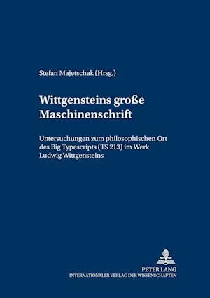 Wittgensteins ‘große Maschinenschrift’
