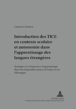 Introduction Des Tice En Contexte Scolaire Et Autonomie Dans l'Apprentissage Des Langues Étrangères