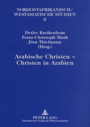 Arabische Christen - Christen in Arabien