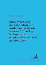 Analyse Von Stand Und Entwicklung Der Ernaehrungssituation in Bayern Auf Grundlage Der Bayerischen Verzehrsstudien Von 1995 Und 2002/2003