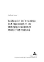 Evaluation Des "trainings Mit Jugendlichen" Im Rahmen Schulischer Berufsvorbereitung