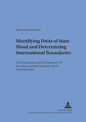 Identifying Units of Statehood and Determining International Boundaries