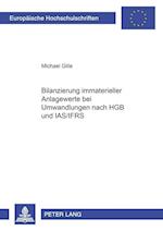 Bilanzierung immaterieller Anlagewerte bei Umwandlungen nach HGB und IAS/IFRS