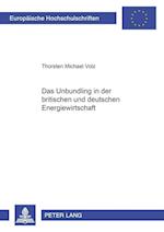 Das Unbundling in der britischen und deutschen Energiewirtschaft