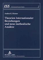 Theorien Internationaler Beziehungen Und Neue Methodische Ansaetze